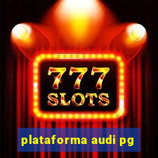 plataforma audi pg